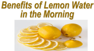 Read more about the article Benefits of Lemon Water in the morning