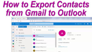 Read more about the article How to Export Contacts from Gmail to Outlook